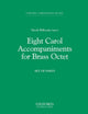 Book cover of: Eight Carol Accompaniments for Brass a 8. By: David Willcocks