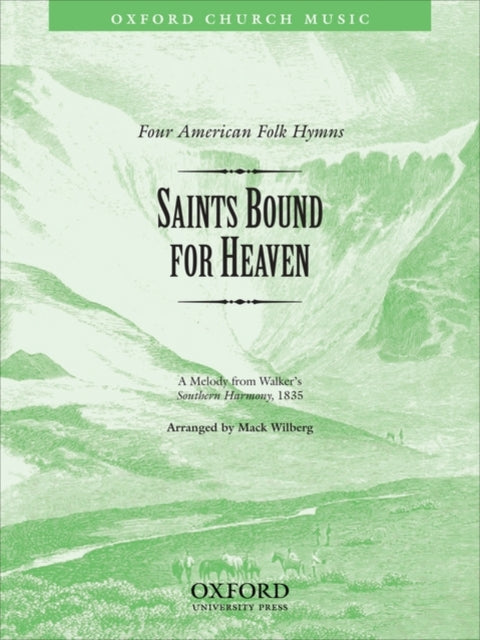 Book cover of: Saints bound for heaven. By: Mack Wilberg