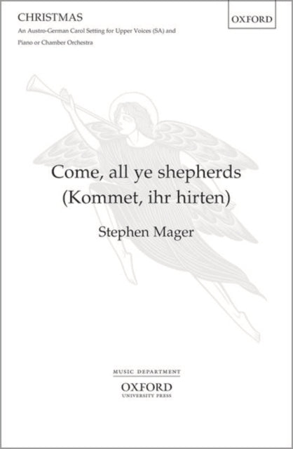 Come, all ye shepherds (Kommet, ihr Hirten)