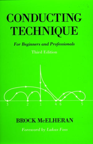 Conducting Technique, For Beginners and Professionals