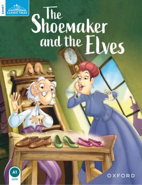 Book cover of: Classic Tales Second Edition: Level 1: The Shoemaker and the Elves Audio Pack. By: Sue Arengo