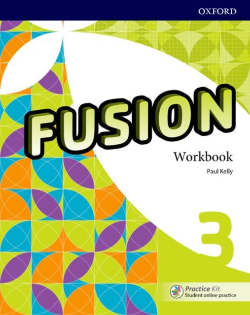 Book cover of: Fusion: Level 3: Workbook with Practice Kit. By: Kelly, Paul