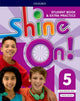 Book cover of: Shine On!: Level 5: Student Book with Extra Practice. By: Susan Banman Sileci