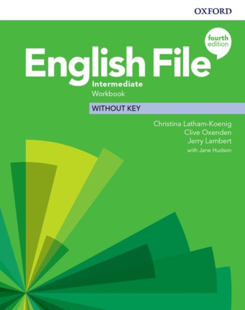 Book cover of: English File: Intermediate: Workbook Without Key. By: Christina Latham-Koenig