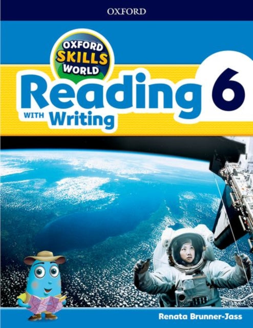 Book cover of: Oxford Skills World: Level 6: Reading with Writing Student Book / Workbook. By: Renata Brunner-Jass