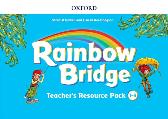 Book cover of: Rainbow Bridge: 1-3: Teacher Resource Pack. By: Oxford Editor