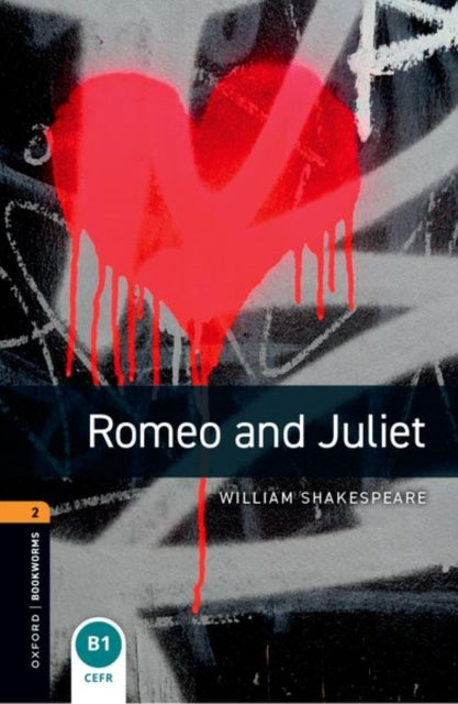 Book cover of: Oxford Bookworms Library: Level 2: Romeo and Juliet Playscript. By: William Shakespeare