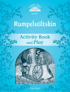 Classic Tales Second Edition: Level 1: Rumplestiltskin Activity Book & Play