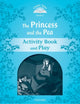 Book cover of: Classic Tales Second Edition: Level 1: The Princess and the Pea Activity Book & Play. By: Sue Arengo