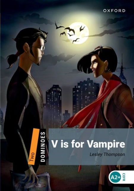 Book cover of: Dominoes: Level 2: V is for Vampire. By: Lesley Thompson