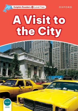 Dolphin Readers Level 2: Level 2: A Visit to the City