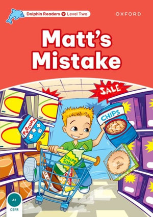 Dolphin Readers Level 2: Level 2: Matt's Mistake