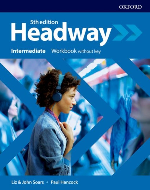 Book cover of: Headway: Intermediate: Workbook without key. By: John Soars