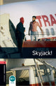 Book cover of: Oxford Bookworms Library: Level 3:: Skyjack! audio pack. By: Tim Vicary