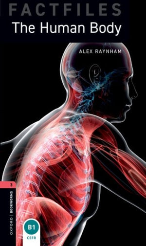 Oxford Bookworms Library Factfiles: Level 3: The Human Body audio pack