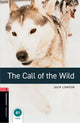 Book cover of: Oxford Bookworms Library: Level 3: The Call of the Wild audio pack. By: Jack London