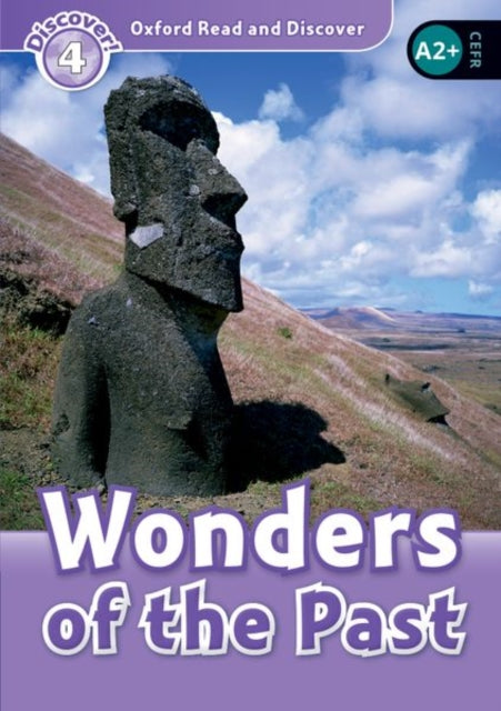 Book cover of: Oxford Read and Discover: Level 4: Wonders of the Past. By: Kathryn Harper