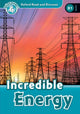 Book cover of: Oxford Read and Discover: Level 6: Incredible Energy. By: Hazel Geatches