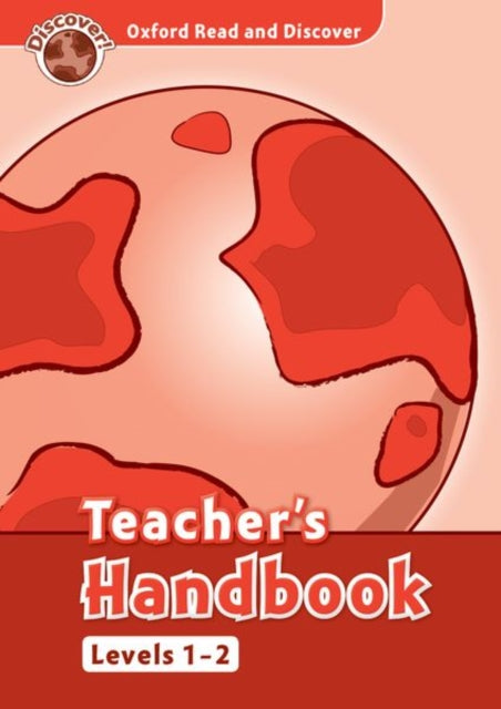 Book cover of: Oxford Read and Discover: Level 1 and 2: Teacher's Handbook. By: Hazel Geatches