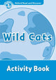 Book cover of: Oxford Read and Discover: Level 1: Wild Cats Activity Book. By: Rob Sved