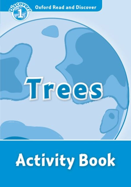 Oxford Read and Discover: Level 1: Trees Activity Book