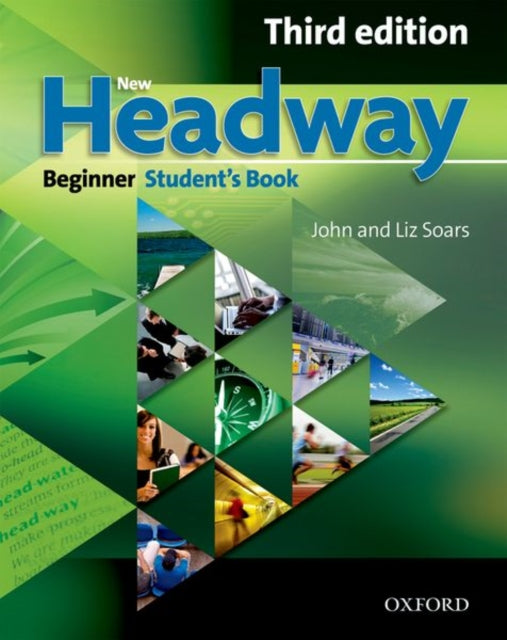 Book cover of: New Headway: Beginner Third Edition: Student's Book. By: John Soars