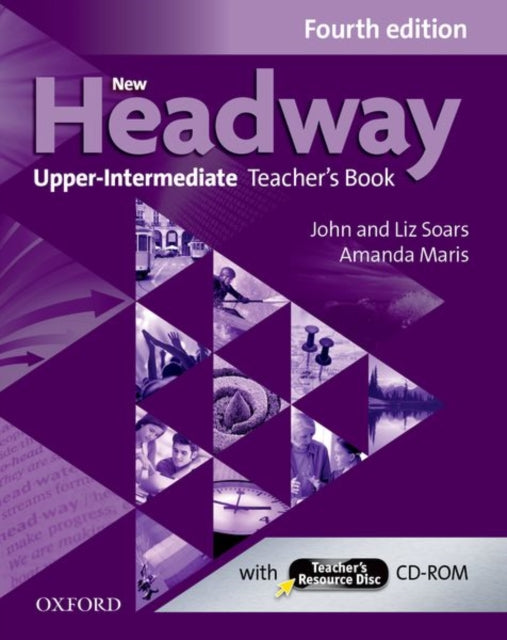 Book cover of: New Headway: Upper-Intermediate (B2): Teacher's Book + Teacher's Resource Disc. By: Oxford