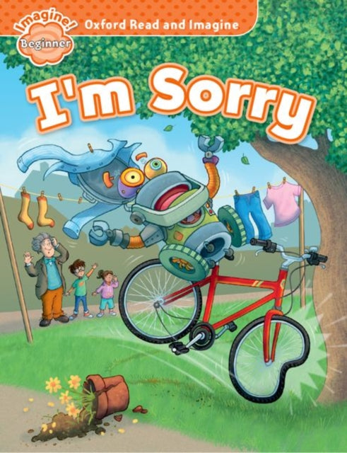 Oxford Read and Imagine: Beginner: I'm Sorry