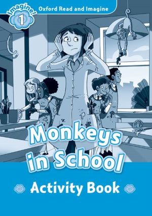 Oxford Read and Imagine: Level 1:: Monkeys In School activity book