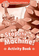 Book cover of: Oxford Read and Imagine: Level 2:: Stop The Machine! activity book. By: Paul Shipton