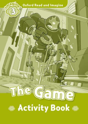 Oxford Read and Imagine: Level 3:: The Game activity book
