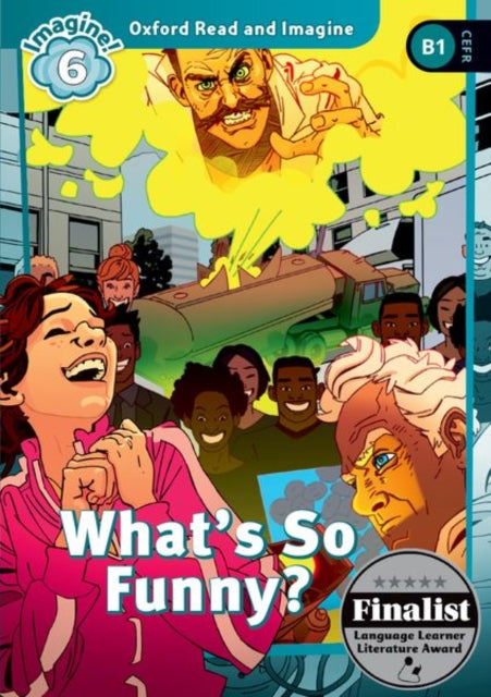 Book cover of: Oxford Read and Imagine: Level 6: What's So Funny?. By: Paul Shipton