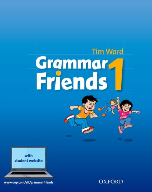 Book cover of: Grammar Friends: 1: Student Book. By: Tim Ward