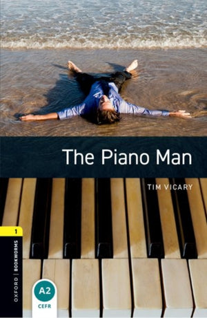 Oxford Bookworms Library: Level 1: The Piano Man