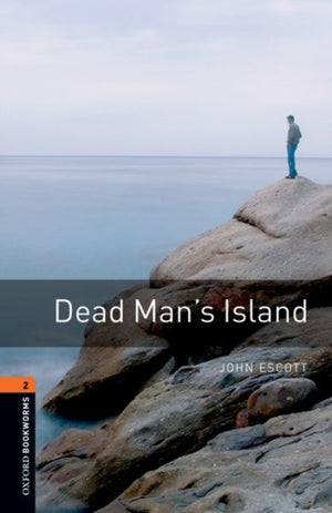 Oxford Bookworms Library: Level 2: Dead Man's Island