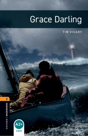 Oxford Bookworms Library: Level 2: Grace Darling