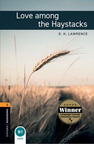 Oxford Bookworms Library: Level 2:: Love among the Haystacks