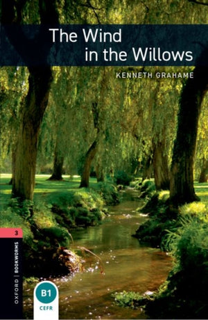 Oxford Bookworms Library: Level 3:: The Wind in the Willows