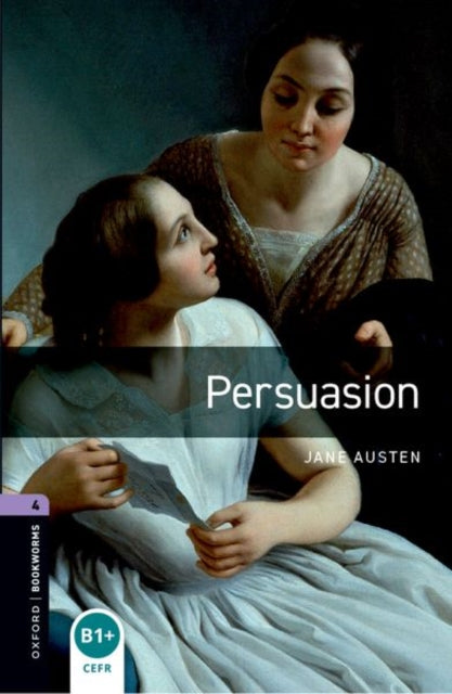 Book cover of: Oxford Bookworms Library: Level 4: Persuasion