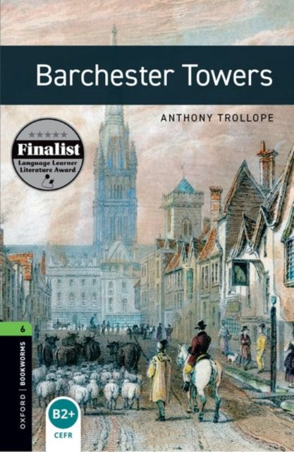 Oxford Bookworms Library: Level 6:: Barchester Towers