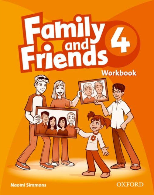 Book cover of: Family and Friends: 4: Workbook