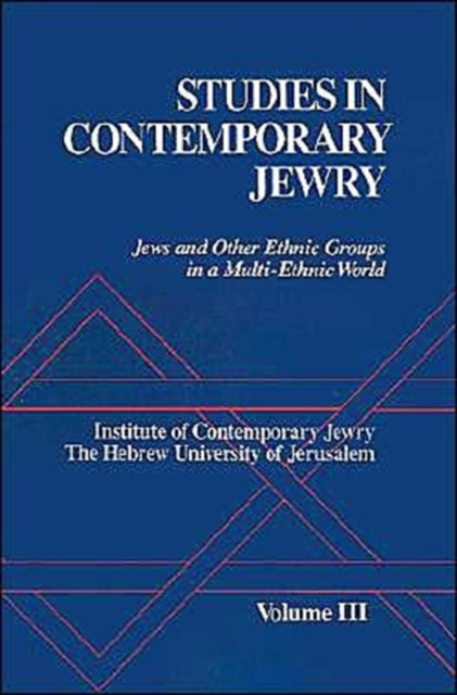 Book cover of: Studies in Contemporary Jewry: III: Jews and other Ethnic Groups in a Multi-Ethnic World. By: Ezra Mendelsohn