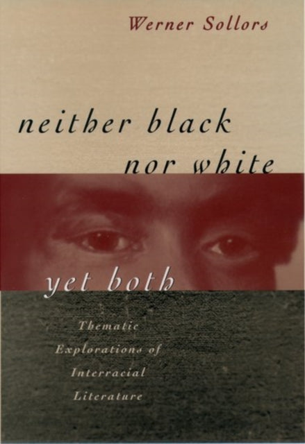 Book cover of: Neither Black Nor White Yet Both
