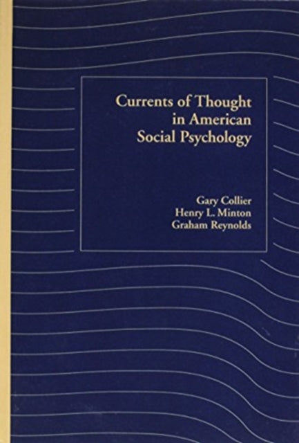 Book cover of: Currents of Thought in American Social Psychology