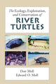 Book cover of: Ecology, Exploitation and Conservation of River Turtles. By: Don Moll