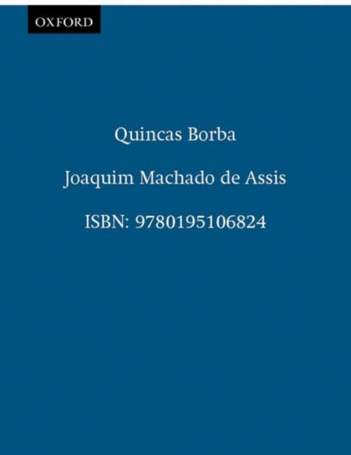 Book cover of: Quincas Borba. By: Joaquim Maria Machado de Assis