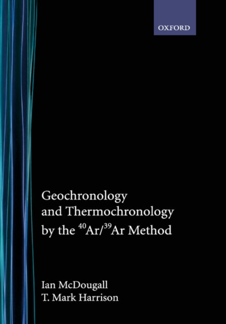 Book cover of: Geochronology and Thermochronology by the 40Ar/39Ar Method