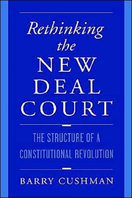 Rethinking the New Deal Court