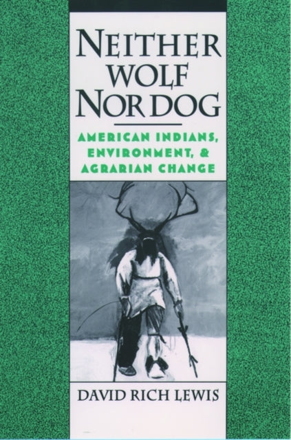 Book cover of: Neither Wolf Nor Dog. By: David Rich Lewis
