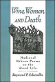 Book cover of: Wine, Women, and Death. By: Raymond P. Scheindlin